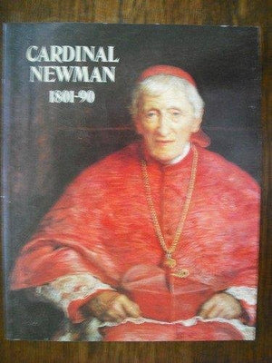 Cardinal Newman, 1801-90