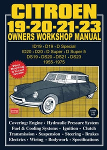 Citroen 19, 20, 21, 23 1955-75 Owner's Workshop Manual 