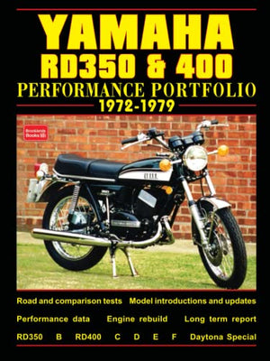 Yamaha RD350 and 400 Performance Portfolio 1972-79