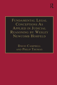 Fundamental Legal Conceptions As Applied in Judicial Reasoning by Wesley Newcomb Hohfeld 