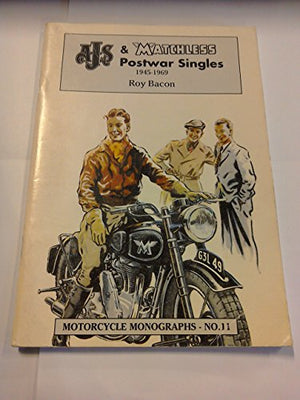 AJS and Matchless Postwar Singles, 1945-69