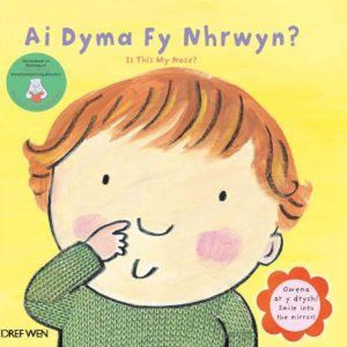 Ai Dyma fy Nhrwyn?