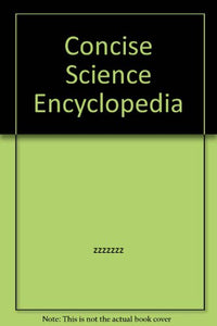 Concise Science Encyclopedia 
