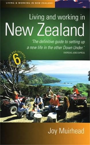 Living And Working In New Zealand, 6th Edition
