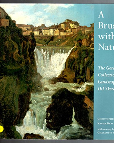 A Brush with Nature : The Gere Collection of Landscape Oil Sketches