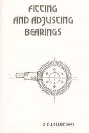 Fitting and Adjusting Bearings
