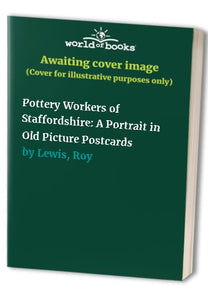 Pottery Workers of Staffordshire 