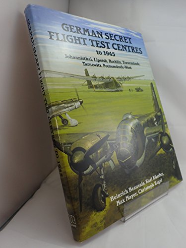 German Secret Flight Test Centres to 1945