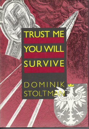 Trust Me, You Will Survive
