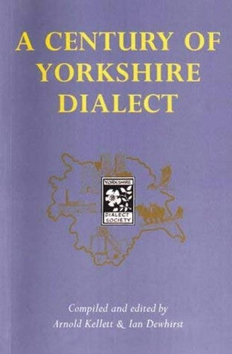 A Century of Yorkshire Dialect