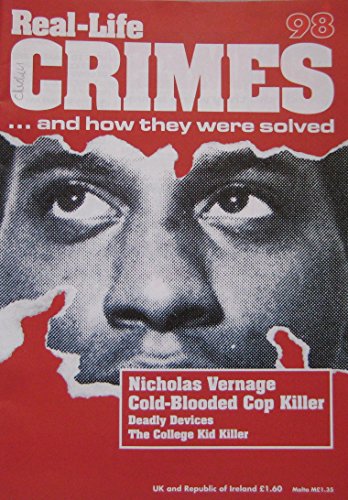 Nicholas Vernage: Cold-Blooded Cop Killer. Also The Murder Of Susan Picariello By Raymond Cody