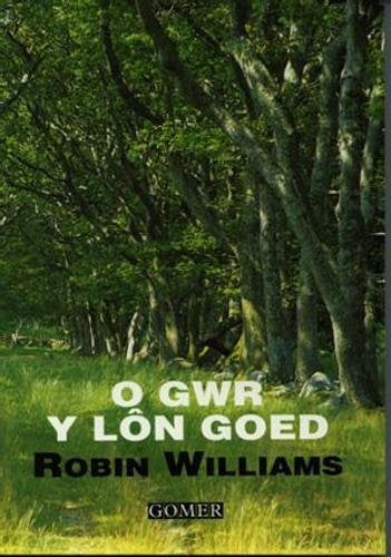 O Gwr y Lon Goed