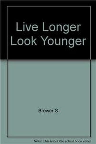 Live Longer Look Younger cover
