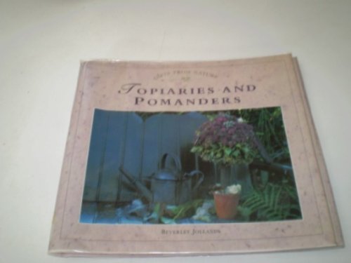 Topiaries and Pomanders