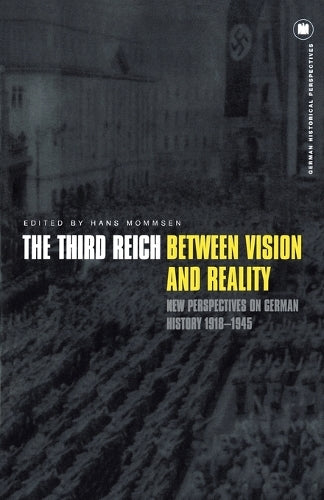 The Third Reich Between Vision and Reality