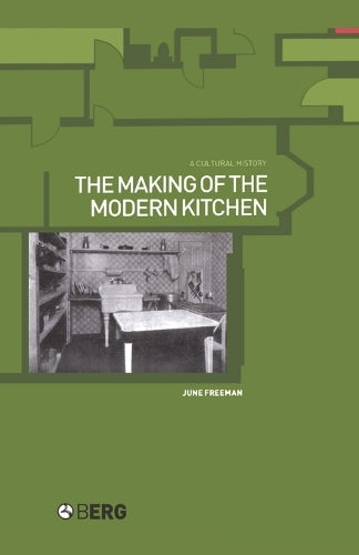 The Making of the Modern Kitchen