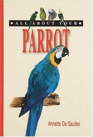 All About Your Parrot