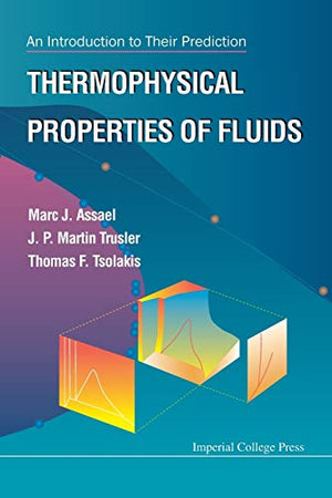 THERMOPHYSICAL PROPERTIES OF FLUIDS: AN INTRODUCTION TO THEIR PREDICTION