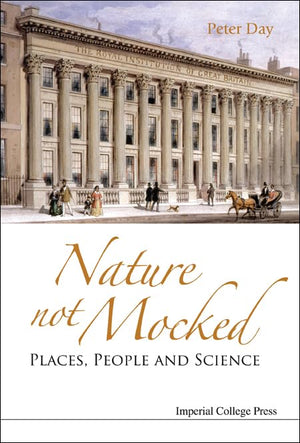 NATURE NOT MOCKED: PLACES, PEOPLE AND SCIENCE
