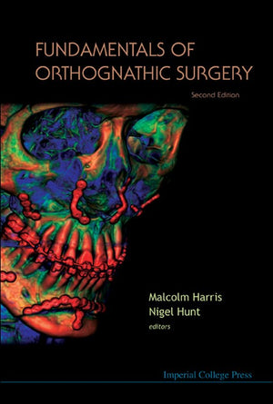 FUNDAMENTALS OF ORTHOGNATHIC SURGERY (2ND EDITION)