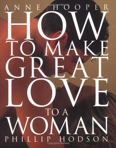 How to Make Great Love to a Woman