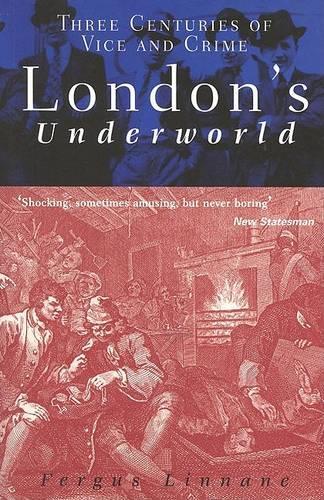 LONDONS UNDERWORLD