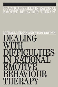 Dealing with Difficulities in Rational Emotive Behaviour Therapy 