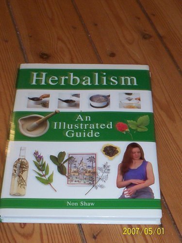 HERBALISM - AN ILLUSTRATED GUIDE.