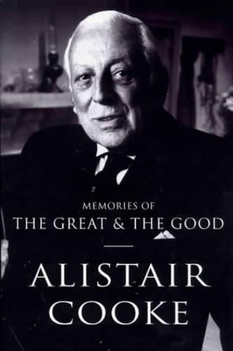 MEMORIES OF THE GREAT & THE GOOD