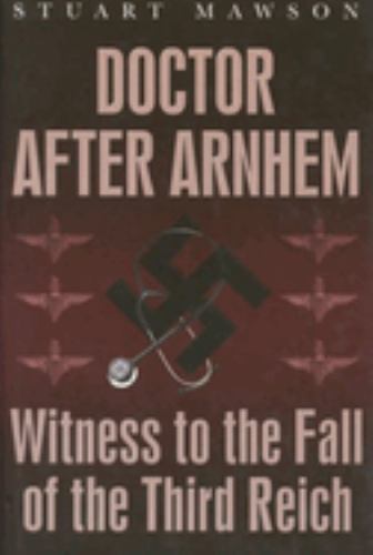 Doctor After Arnhem
