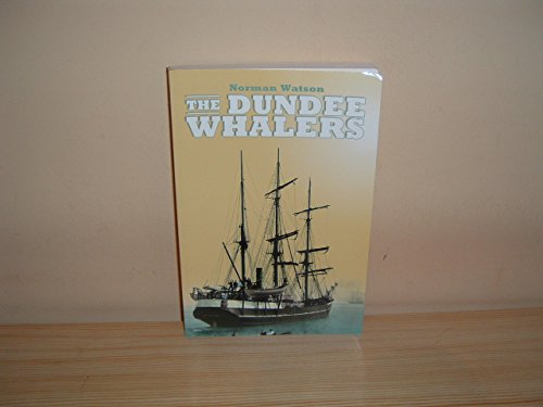 The Dundee Whalers 1750-1914