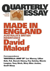 Made in England: Australia's British Inheritance: Quarterly Essay 12 
