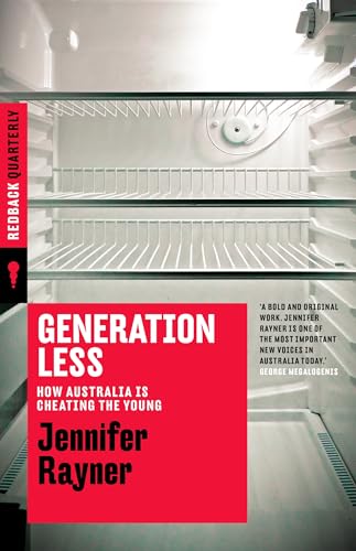 Generation Less: How Australia is Cheating the Young