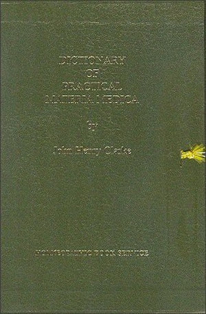A Dictionary Of Practical Materia Medica