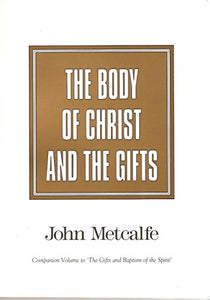 The Body of Christ and the Gifts 