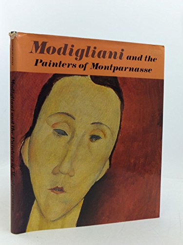 Modigliani and the Painters of Montparnasse