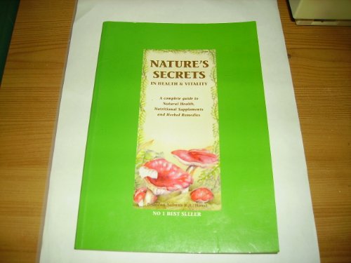 Nature's Secrets in Health and Vitality
