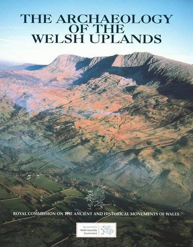 Archaeology of the Welsh Uplands