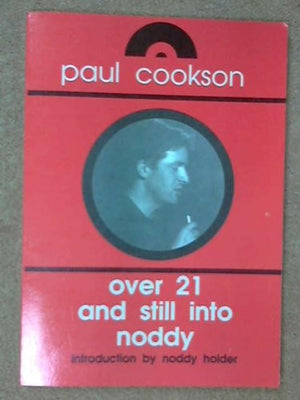 Over 21 and Still into Noddy: Selected Poems, 1979-91