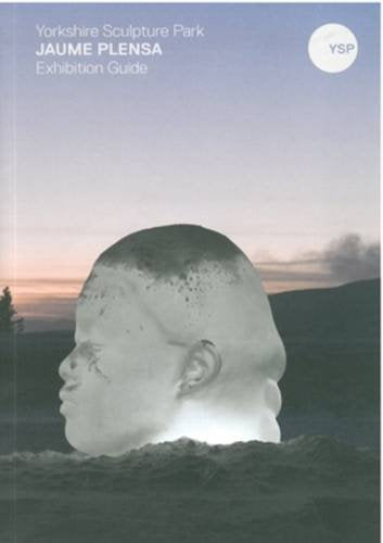 Jaume Plensa Exhibition Guide