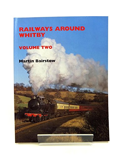 Railways Around Whitby