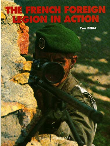 The French Foreign Legion in Action
