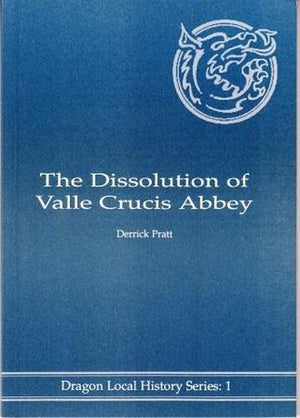 The Dissolution of Valle Crucis Abbey