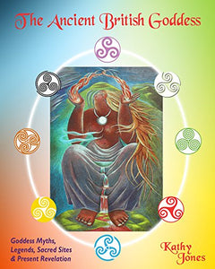 The Ancient British Goddess 