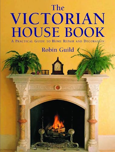 Victorian House Book, The