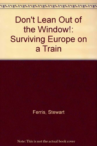 Don't Lean Out of the Window! cover