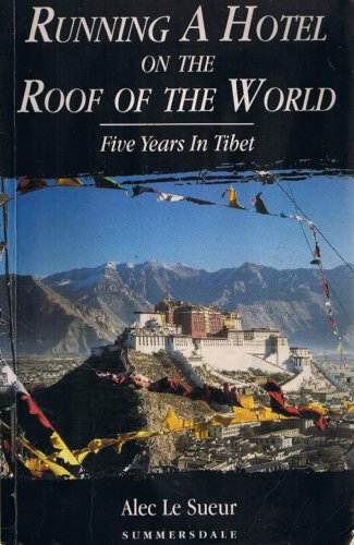 Running a Hotel on the Roof of the World