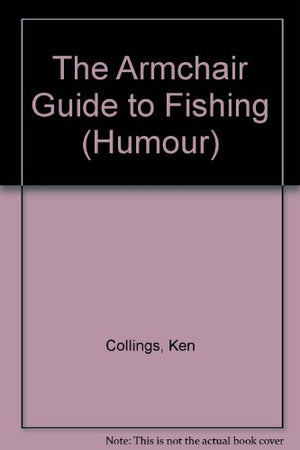The Armchair Guide to Fishing