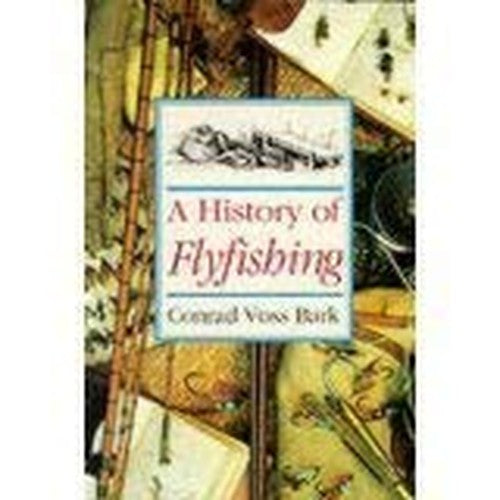 A History of Flyfishing