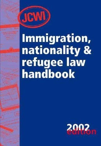 JCWI Immigration, Nationality and Refugee Law Handbook